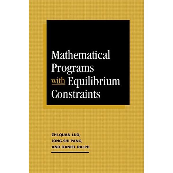 Mathematical Programs with Equilibrium Constraints, Zhi-Quan Luo