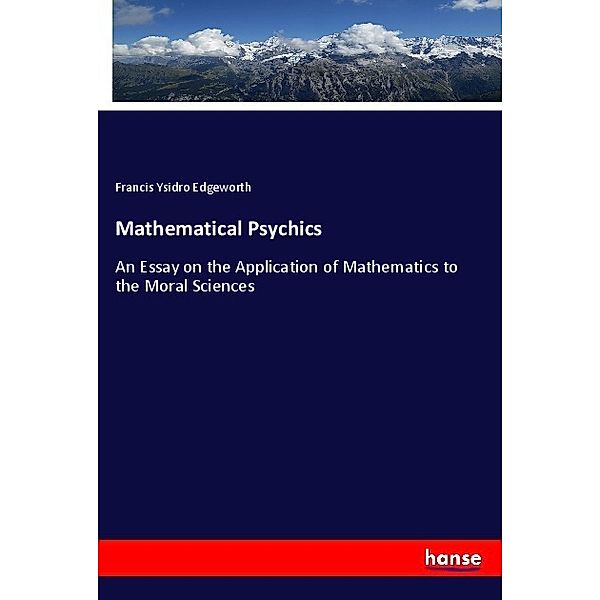 Mathematical Psychics, Francis Ysidro Edgeworth