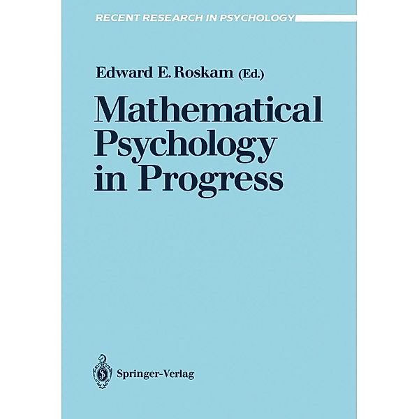 Mathematical Psychology in Progress / Recent Research in Psychology