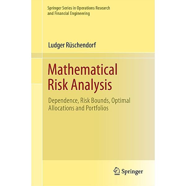 Mathematical Risk Analysis / Springer Series in Operations Research and Financial Engineering, Ludger Rüschendorf