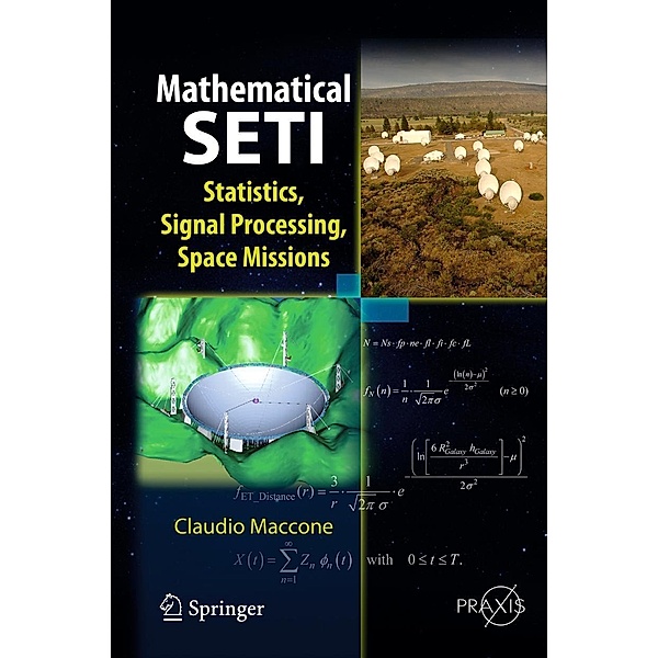Mathematical SETI / Springer Praxis Books, Claudio Maccone