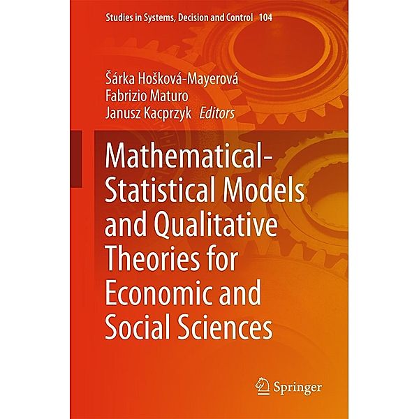 Mathematical-Statistical Models and Qualitative Theories for Economic and Social Sciences / Studies in Systems, Decision and Control Bd.104