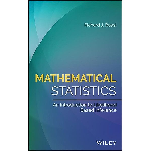 Mathematical Statistics, Richard J. Rossi