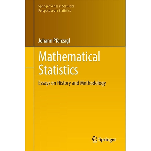 Mathematical Statistics / Springer Series in Statistics, Johann Pfanzagl