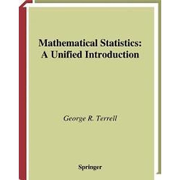 Mathematical Statistics / Springer Texts in Statistics, George R. Terrell