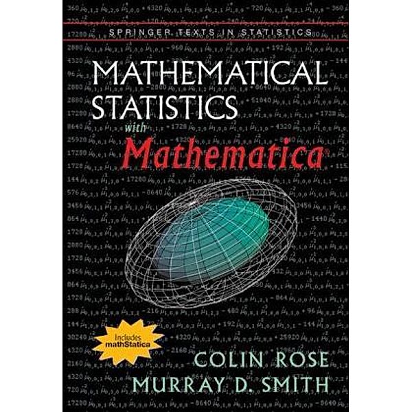 Mathematical Statistics with Mathematica, w. 2 CD-ROM, Colin Rose, Murray D. Smith