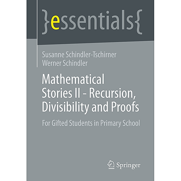 Mathematical Stories II - Recursion, Divisibility and Proofs, Susanne Schindler-Tschirner, Werner Schindler