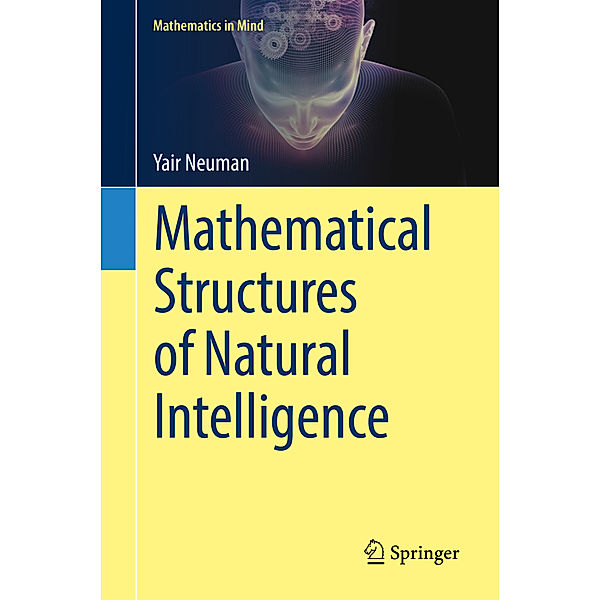 Mathematical Structures of Natural Intelligence, Yair Neuman