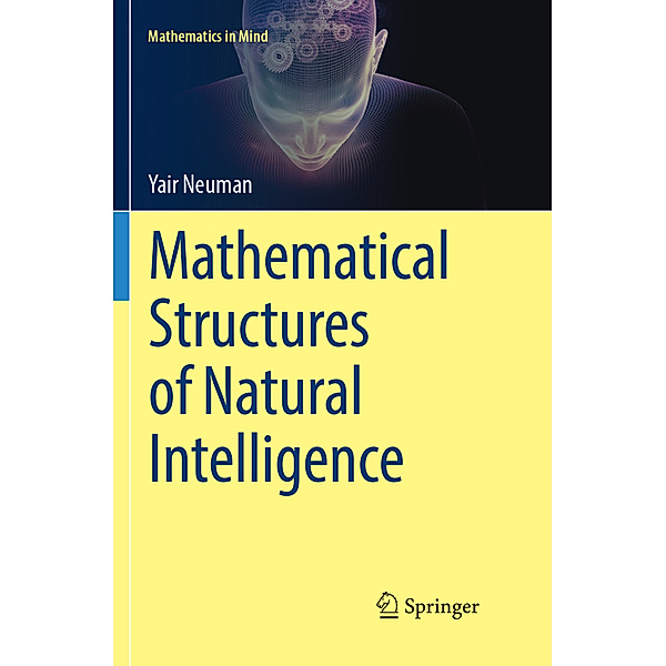 Mathematical Structures of Natural Intelligence, Yair Neuman