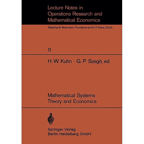 Mathematical Systems Theory and Economics I/II / Lecture Notes in Economics and Mathematical Systems Bd.11/12