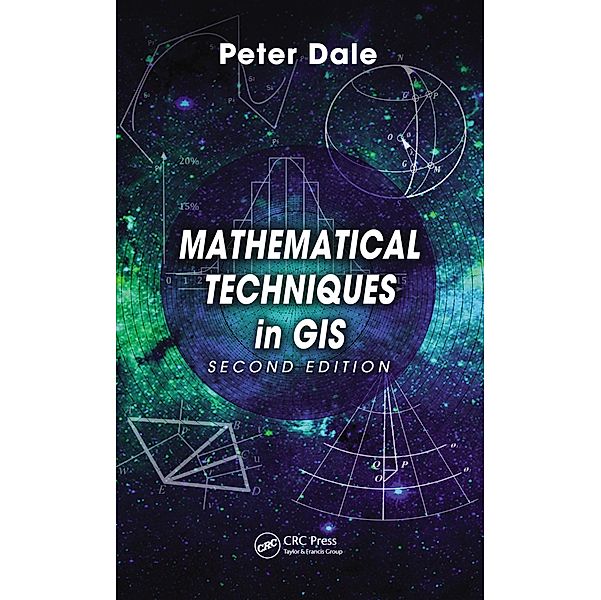 Mathematical Techniques in GIS, Peter Dale