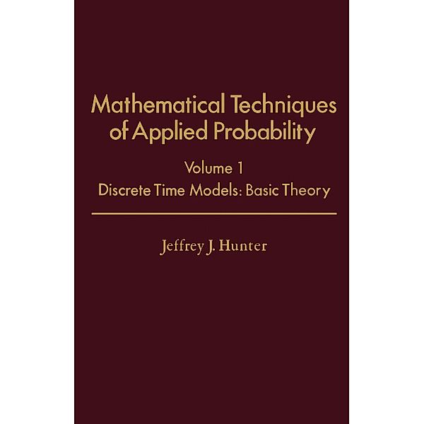 Mathematical Techniques of Applied Probability, Jeffrey J. Hunter