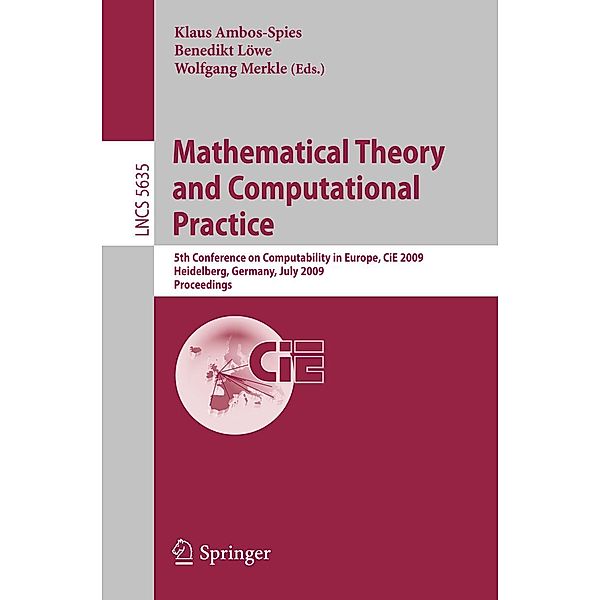 Mathematical Theory and Computational Practice / Lecture Notes in Computer Science Bd.5635