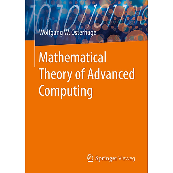 Mathematical Theory of Advanced Computing, Wolfgang W. Osterhage