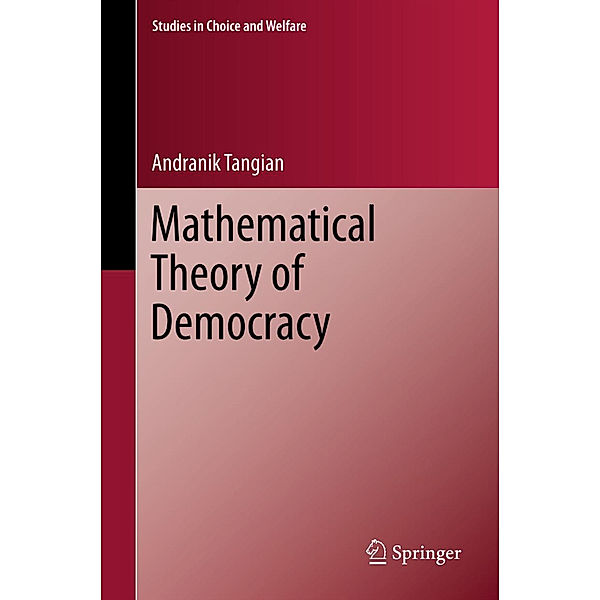 Mathematical Theory of Democracy, Andranik Tangian