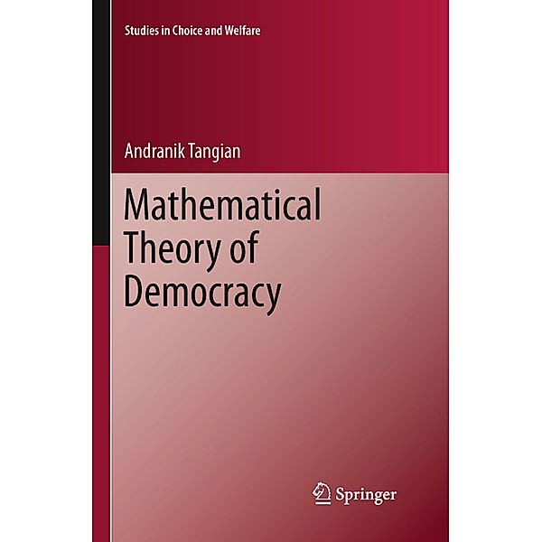 Mathematical Theory of Democracy, Andranik Tangian