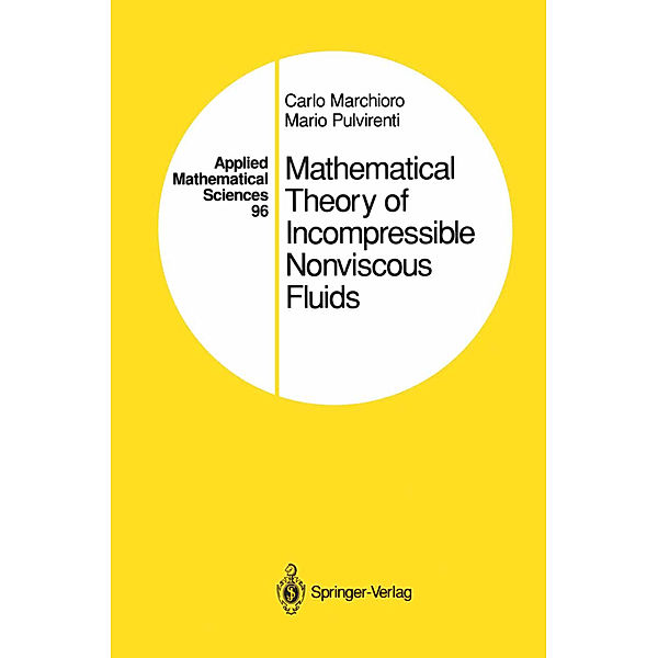 Mathematical Theory of Incompressible Nonviscous Fluids, Carlo Marchioro, Mario Pulvirenti