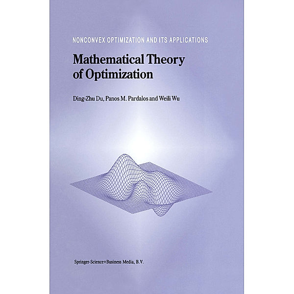 Mathematical Theory of Optimization, Ding-Zhu Du, Panos M. Pardalos, Weili Wu