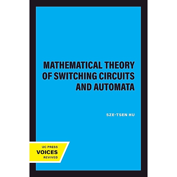 Mathematical Theory of Switching Circuits and Automata, Sze-Tsen Hu
