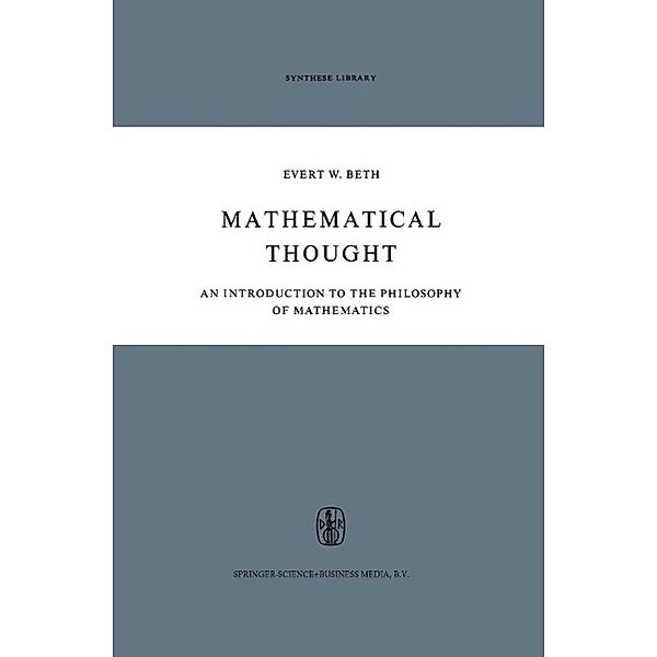 Mathematical Thought / Synthese Library Bd.11, E. W. Beth