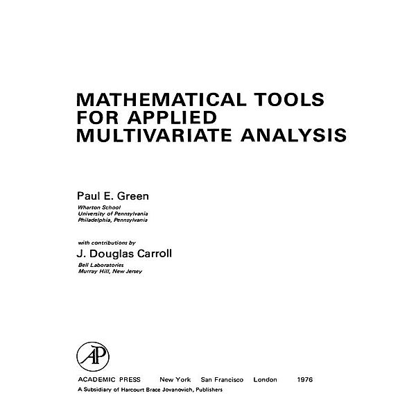 Mathematical Tools for Applied Multivariate Analysis, Paul E. Green