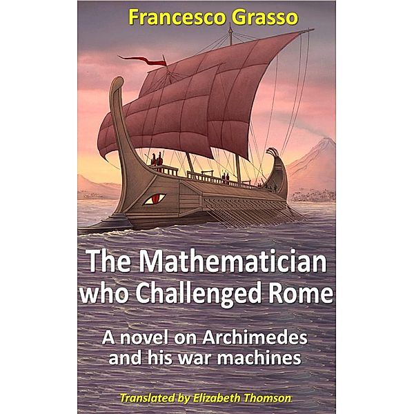 Mathematician who Challenged Rome / Babelcube Inc., Francesco Grasso