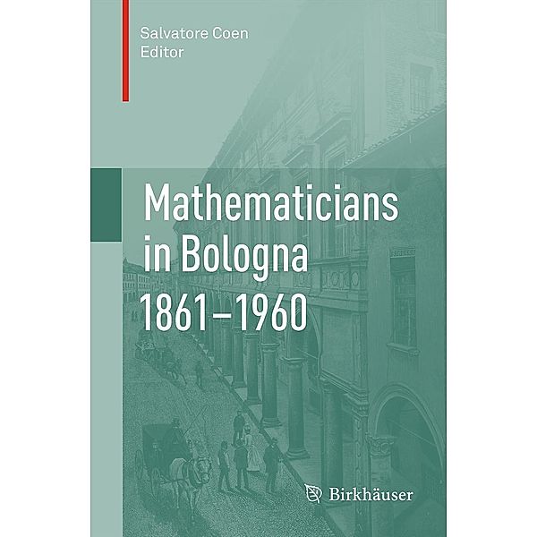 Mathematicians in Bologna 1861-1960