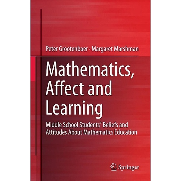 Mathematics, Affect and Learning, Peter Grootenboer, Margaret Marshman