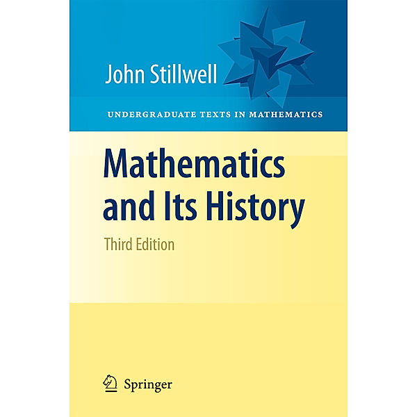 Mathematics and Its History, John Stillwell