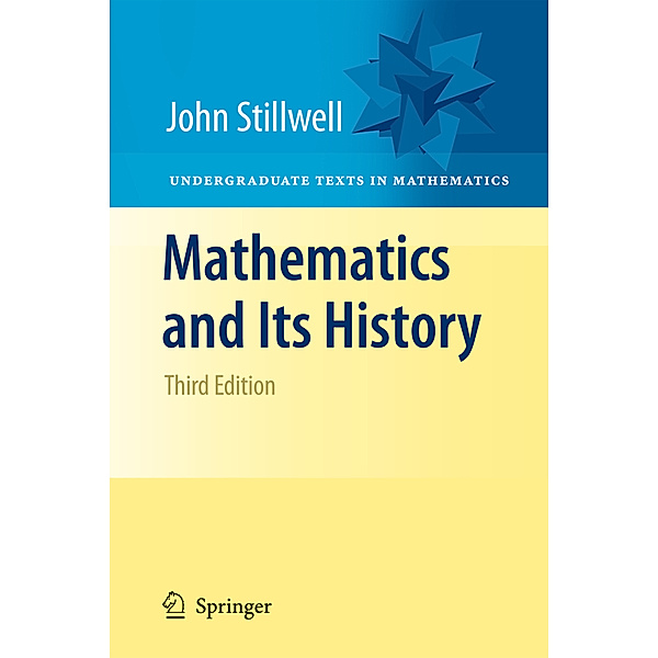 Mathematics and Its History, John Stillwell