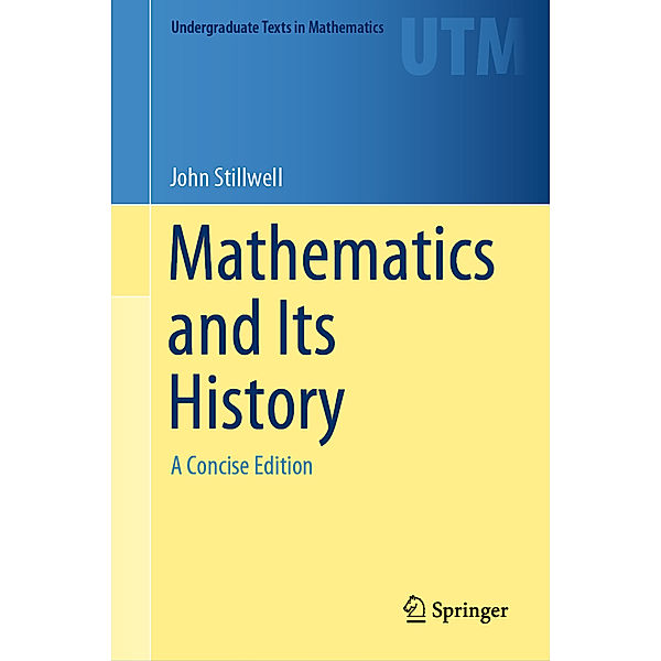 Mathematics and Its History, John Stillwell