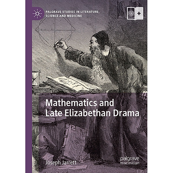 Mathematics and Late Elizabethan Drama, Joseph Jarrett