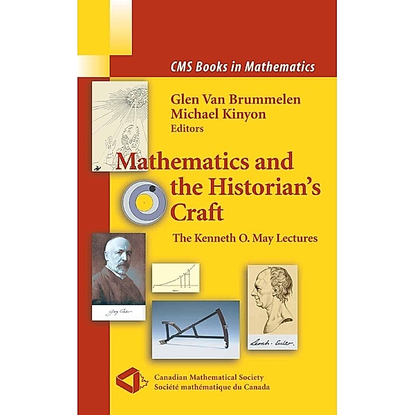 Mathematics and the Historian's Craft / CMS Books in Mathematics
