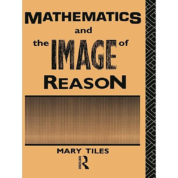 Mathematics and the Image of Reason, Mary Tiles