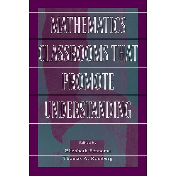 Mathematics Classrooms That Promote Understanding