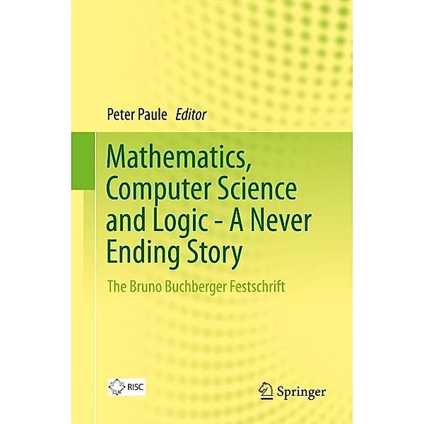 Mathematics, Computer Science and Logic - A Never Ending Story