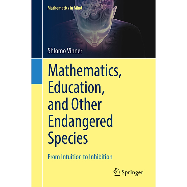 Mathematics, Education, and Other Endangered Species, Shlomo Vinner