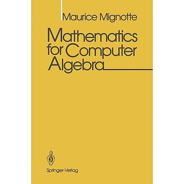 Mathematics for Computer Algebra, Maurice Mignotte