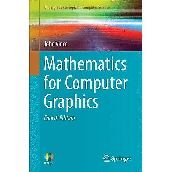 Mathematics for Computer Graphics, John Vince