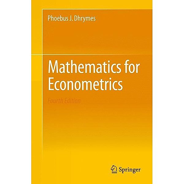 Mathematics for Econometrics, Phoebus J. Dhrymes