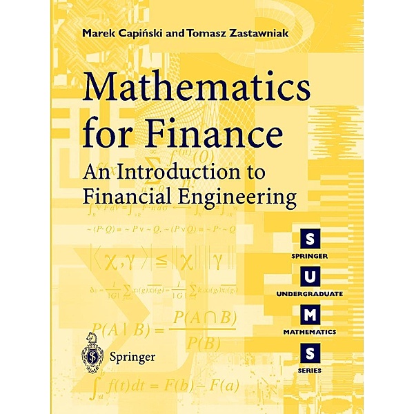 Mathematics for Finance / Springer Undergraduate Mathematics Series, Marek Capinski, Tomasz Zastawniak