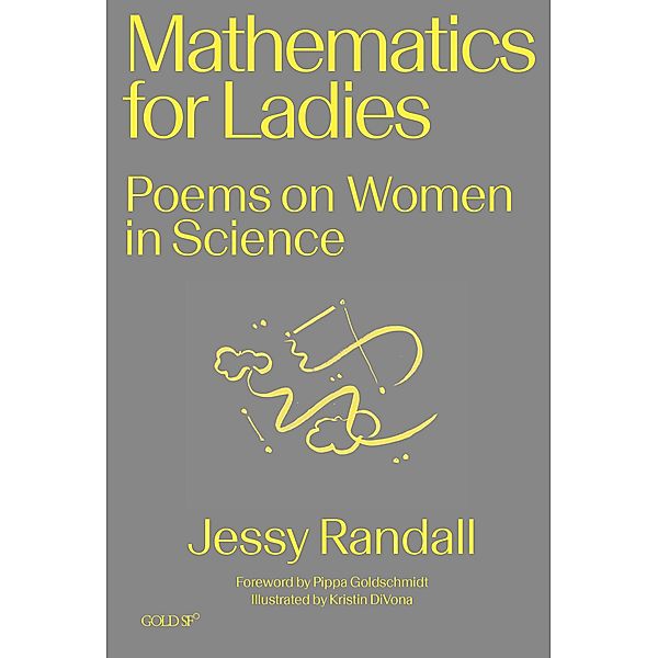Mathematics for Ladies / Goldsmiths Press / Gold SF, Jessy Randall