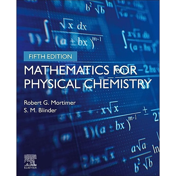 Mathematics for Physical Chemistry, Robert G. Mortimer, S. M. Blinder