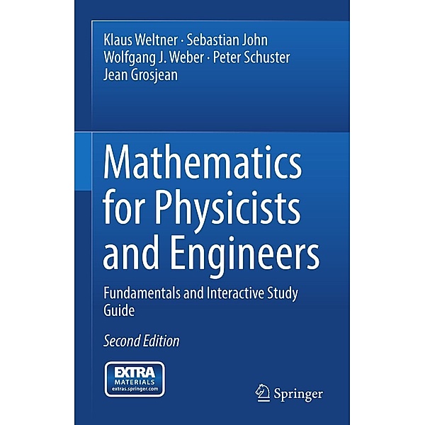 Mathematics for Physicists and Engineers, Klaus Weltner, Sebastian John, Wolfgang J. Weber, Peter Schuster, Jean Grosjean
