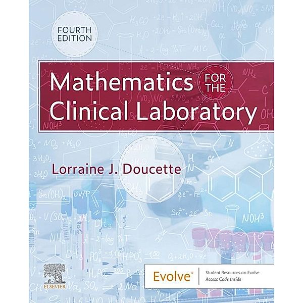 Mathematics for the Clinical Laboratory E-Book, Lorraine J. Doucette