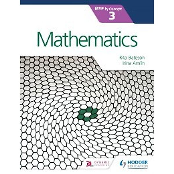 Mathematics for the IB MYP 3, Rita Bateson, Irina Amlin