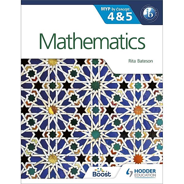 Mathematics for the IB MYP 4 & 5 / MYP By Concept, Rita Bateson