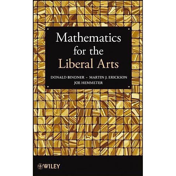 Mathematics for the Liberal Arts, Donald Bindner, Martin J. Erickson, Joe Hemmeter