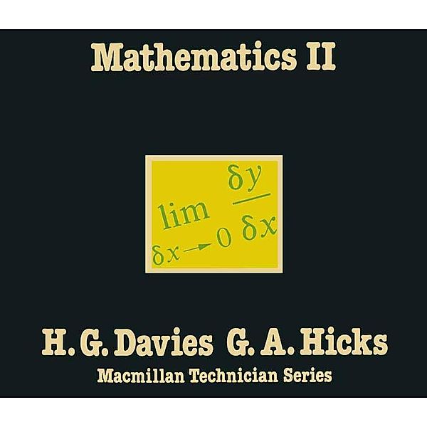 Mathematics II / Technician, H. G. Davies, G. A. Hicks