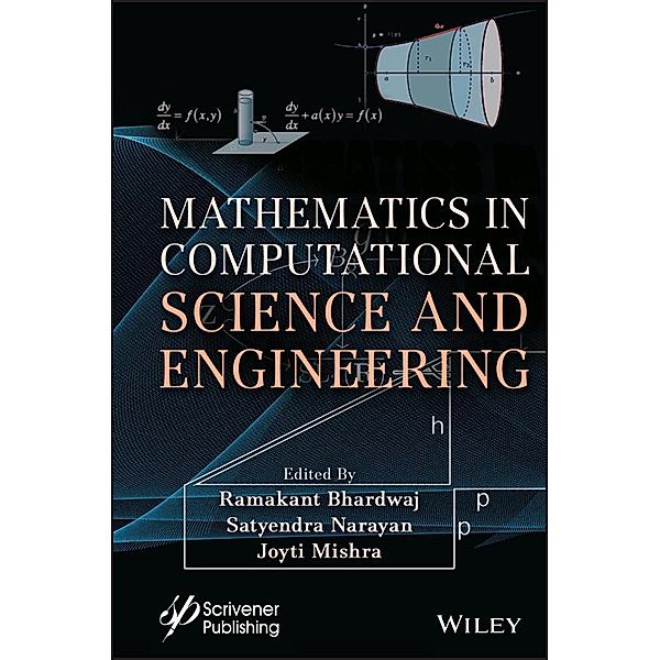 Mathematics in Computational Science and Engineering, Ramakant Bhardwaj, Jyoti Mishra, Satyendra Narayan, Suseendran Gopalakrishnan